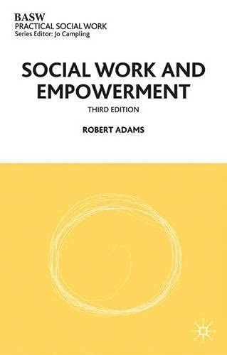 Social Work and Empowerment; Roger S. Smith; 2003