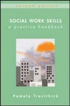 Social Work Skills; Pamela Trevithick; 2005