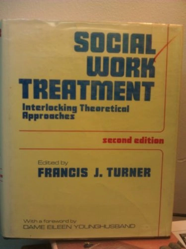 Social work treatment : interlocking theoretical approaches; Francis Joseph Turner; 1979