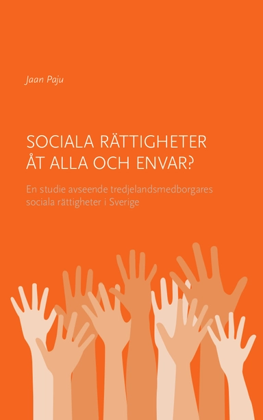 Sociala rättigheter åt alla och envar?; Jaan Paju; 2020