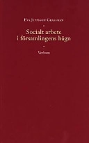 Socialt arbete i församlingens hägnFrån statskyrka till fri folkkyrka; Eva Jeppsson Grassman; 2001