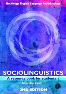 Sociolinguistics : a resource book for students; Peter. Stockwell; 2007