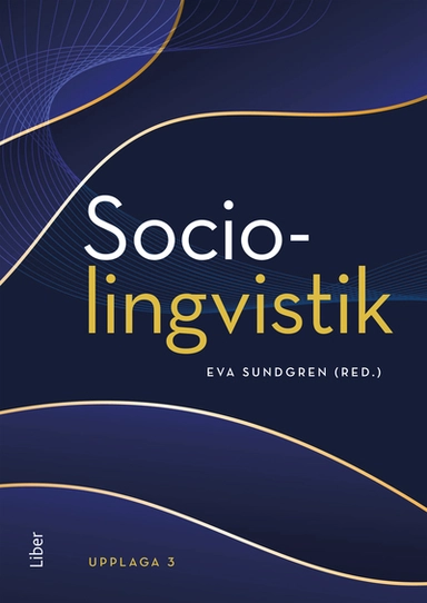 Sociolingvistik; Eva Sundgren; 2024