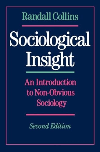 Sociological insight : an introduction to non-obvious sociology; Randall Collins; 1992