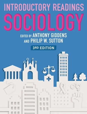 Sociology; Anthony Giddens, Philip W. Sutton; 2009