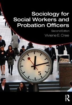 Sociology for social workers and probation officers; Viviene E. Cree; 2010