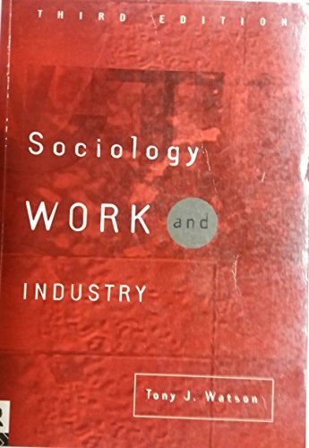 Sociology, work and industry; Tony J. Watson; 1995