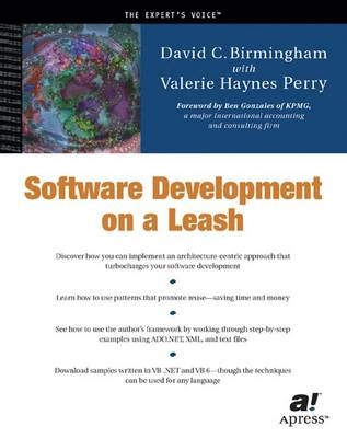 Software Development on a Leash; D. Birmingham; 2002