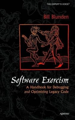 Software Exorcism: A Handbook for Debugging and Optimizing Legacy Code; Bill Blunden; 2003