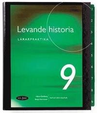 SOL 3000 Levande historia 9 Lärarpraktika; Bengt Arwén, Håkan Dahlberg, Bengt Henricsson, Kaj Hildingson, Lars Hildingson, Kristina Holm, My Lieberman, Tommy Ripmarken, Ingrid Åsgård, Ylva Yngwe, Maria Ramsby; 2003