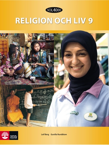 SOL 4000 Religion och liv 9 Elevbok; Leif Berg, Gunilla Rundblom; 2013