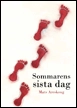 Sommarens sista dag; Mats Areskoug; 2010