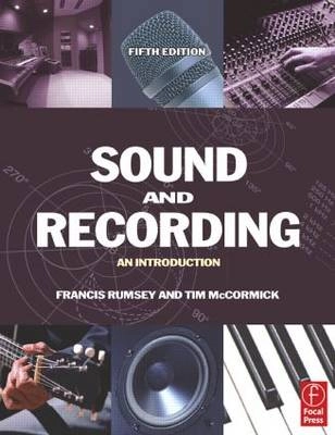 Sound and Recording; Francis Rumsey; 2005