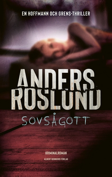 Sovsågott; Anders Roslund; 2020