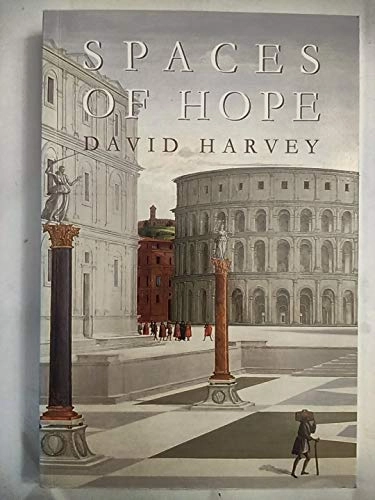 Spaces of hope; David Harvey; 2000