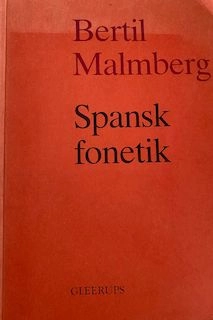 Spansk fonetik; Bertil Malmberg; 1983