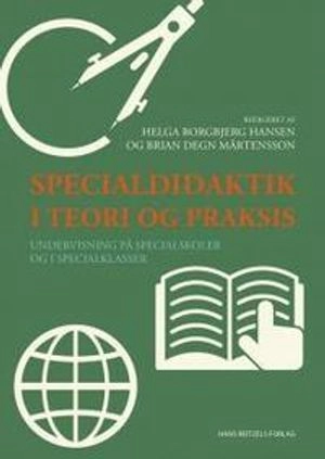 Specialdidaktik i teori og praksis; Kim Rasmussen, Niels Egelund, Preben Olund Kirkegaard, Lotte Hedegaard-Sørensen, Brian Degn Mårtensson, Helga Borgbjerg Hansen, Rasmus Alenkær, Mette Bruun, Mette Friderichsen, Lis Pøhler, Bent Lindhardt, Mette Saaby Nielsen, Henrik Skovhus, Anette Lind, Kim Michael Nielsen, Martina Ernstberger, Helle Søndergaard, Marianne Juul Glud, Helle Damgaard Melin, Jacob Thorsted, Peter Kock Hansen; 2017