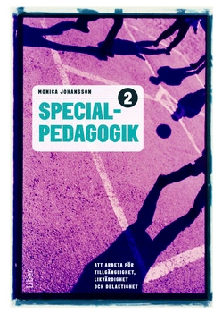 Specialpedagogik 2; Monica Johansson; 2015