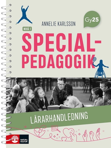 Specialpedagogik nivå 1 Lärarhandledning; Annelie Karlsson; 2025