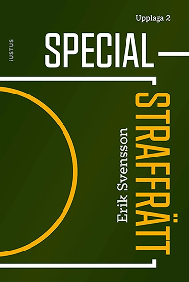 Specialstraffrätt; Erik Svensson; 2024