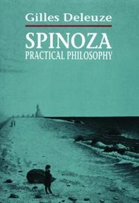 Spinoza, practical philosophy; Gilles Deleuze; 1988