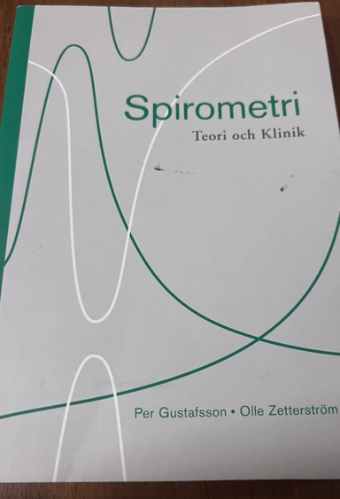 Spirometri: teori och klinik; Per Gustafsson; 2013