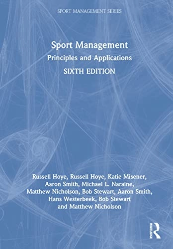 Sport management : principles and applications; Russell Hoye; 2022