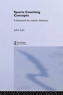 Sports Coaching Concepts; Lyle John; 2002