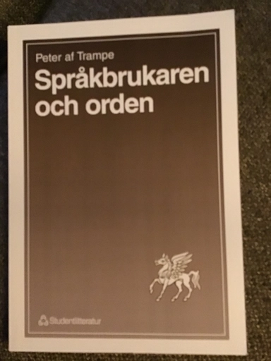 Språkbrukaren och orden; Peter af Trampe; 1990