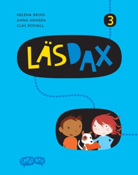 SpråkDax/LäsDax 3; Helena Bross, Anna Hansen, Clas Rosvall; 2009