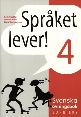 Språket lever! 4 Övningsbok; Karl Guettler, Lennart Husén, Hans Thorbjörnsson; 1996