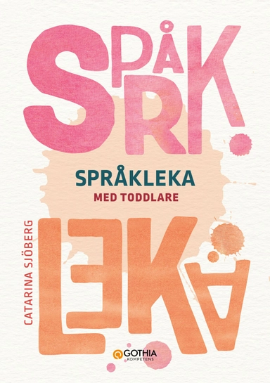 Språkleka med toddlare; Catarina Sjöberg; 2023