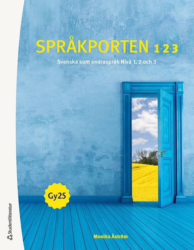 Språkporten 1, 2, 3 Elevpaket - Tryckt bok + Digital elevlicens 36 mån - Svenska som  andraspråk 1, 2 och 3; Monika Åström; 2025