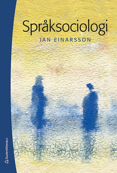 Språksociologi; Jan Einarsson; 2009