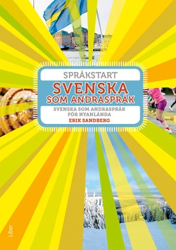 Språkstart Svenska som andraspråk; Erik Sandberg; 2018