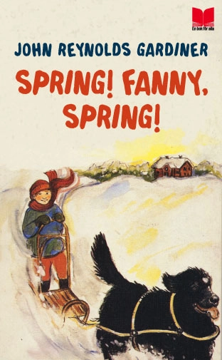 Spring! Fanny, spring!; John Reynolds Gardiner; 2012