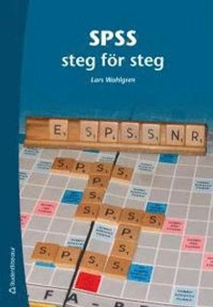 SPSS steg för steg; Lars Wahlgren; 2005