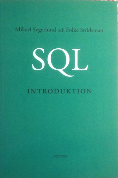 SQL-introduktion; Mikael Segerlund, Folke Stridsman; 1998