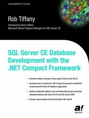 SQL Server CE Database Development with the .NET Compact Framework; Rob Tiffany; 2003