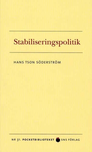 Stabiliseringspolitik; Hans Tson Söderström; 2008