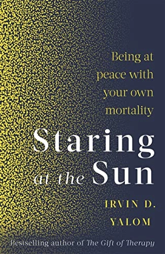 Staring At The Sun; Irvin Yalom; 2020