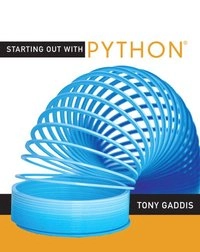 Starting Out with PythonStarting Out With; Tony Gaddis; 2008