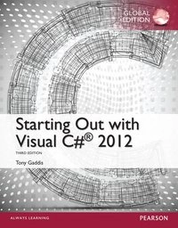 Starting Out with Visual C# 2012, Global Edition; Tony Gaddis; 2014