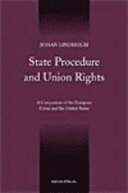 State Procedure and Union Rights; Johan Lindholm; 2007