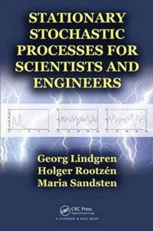 Stationary stochastic processes for scientists and engineers; Georg Lindgren; 2014