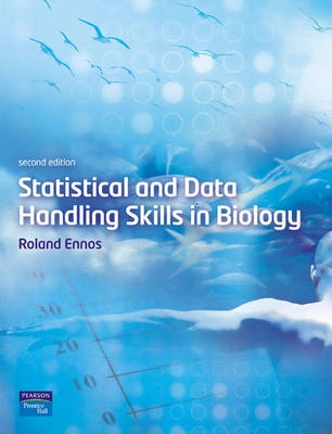 Statistical and data handling skills in biology; Roland Ennos; 2007