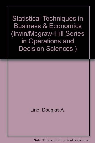 Statistical techniques in business and economics; Douglas A. Lind; 2005