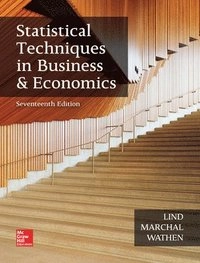 Statistical Techniques in Business and Economics; Douglas Lind; 2017