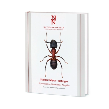 Steklar : myror - getingar. Hymenoptera : formicidae - vespidae; Per Douwes, Johan Abenius, Björn Cederberg, Urban Wahlstedt; 2012