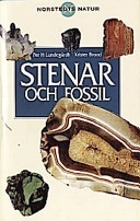 Stenar och fossil : mineral, bergarter, fossil; Krister Brood, Per H. Lundegårdh; 1998